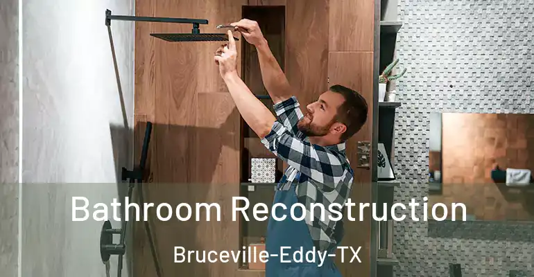 inner Bathroom imggen Bathroom Reconstruction Bruceville-Eddy-TX