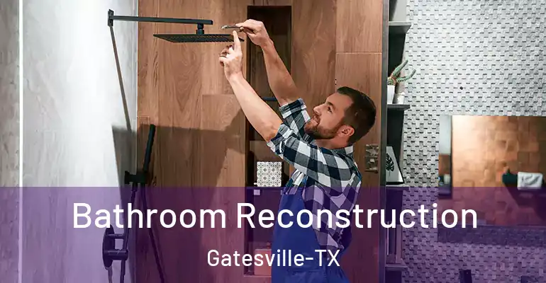 inner Bathroom imggen Bathroom Reconstruction Gatesville-TX