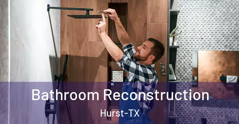 inner Bathroom imggen Bathroom Reconstruction Hurst-TX