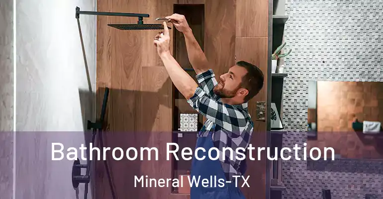 inner Bathroom imggen Bathroom Reconstruction Mineral Wells-TX
