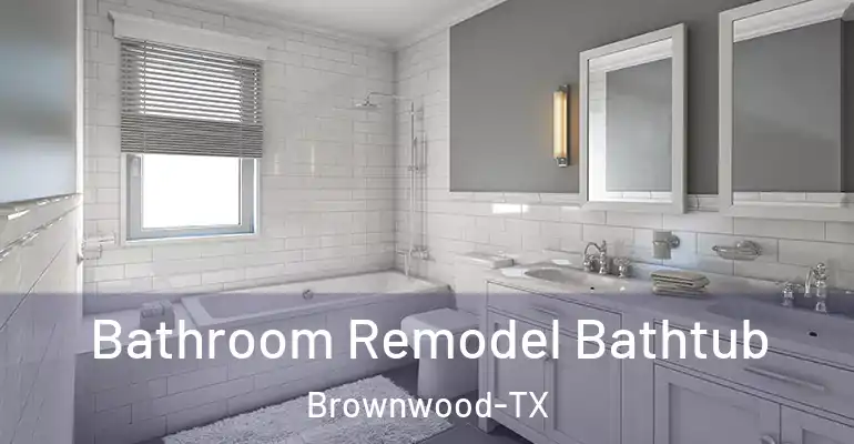 inner Bathroom imggen Bathroom Remodel Bathtub Brownwood-TX