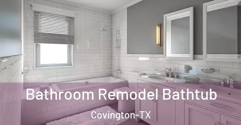 inner Bathroom imggen Bathroom Remodel Bathtub Covington-TX