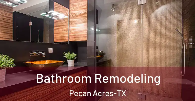 inner Bathroom imggen Bathroom Remodeling Pecan Acres-TX