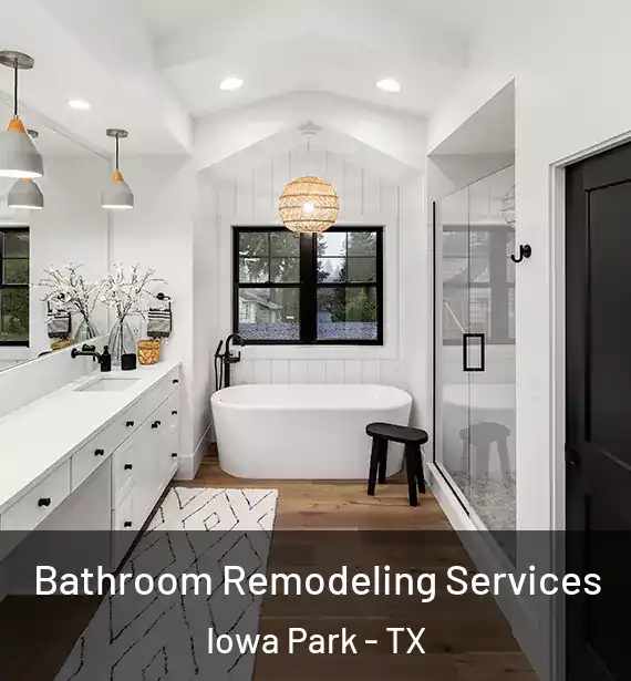  Bathroom Remodeling Services Iowa Park - TX