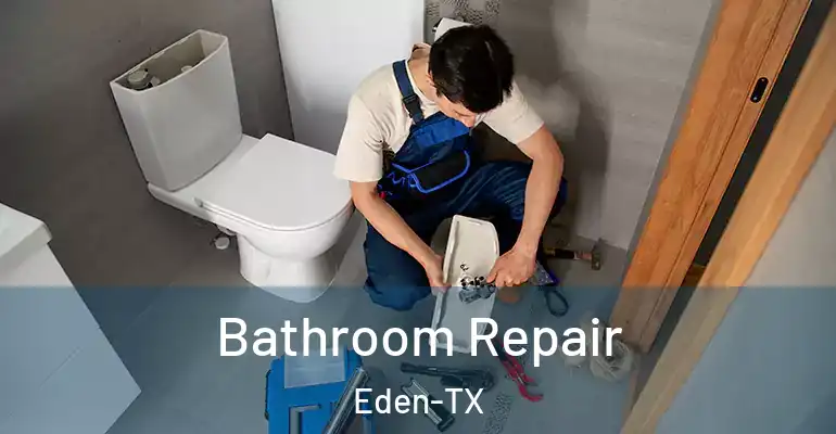inner Bathroom imggen Bathroom Repair Eden-TX