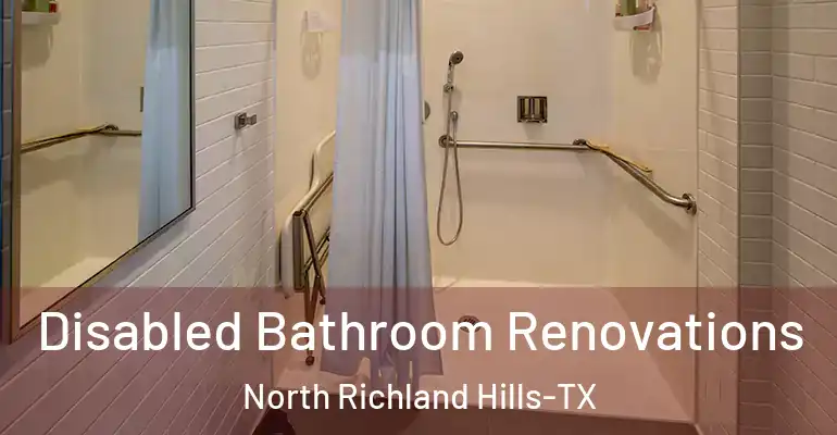 inner Bathroom imggen Disabled Bathroom Renovations North Richland Hills-TX