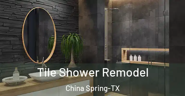 inner Bathroom imggen Tile Shower Remodel China Spring-TX