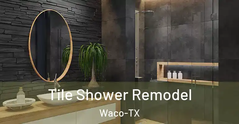 inner Bathroom imggen Tile Shower Remodel Waco-TX