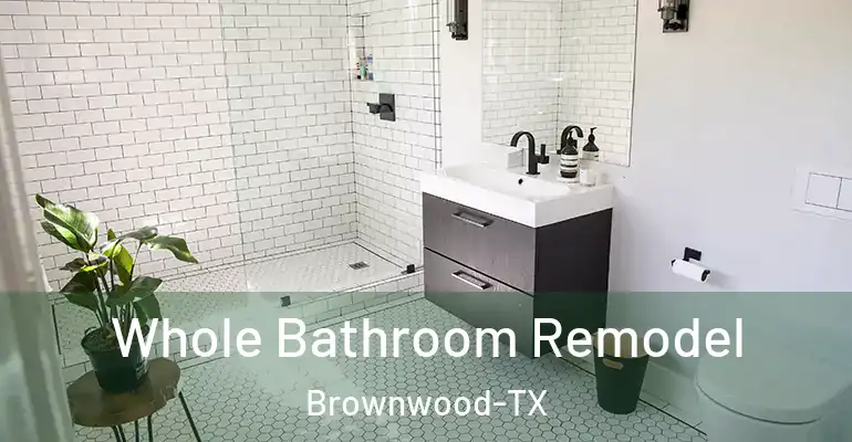 inner Bathroom imggen Whole Bathroom Remodel Brownwood-TX